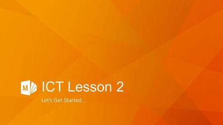 Let’s Get Started… ICT Lesson 2. Study words Quiz Yourself-