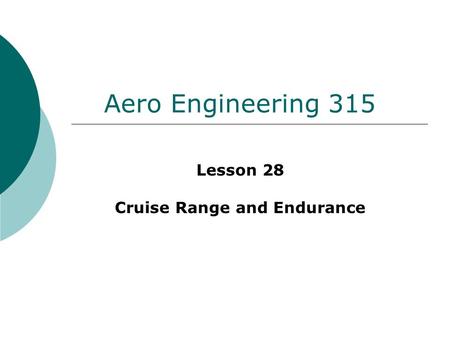 Lesson 28 Cruise Range and Endurance