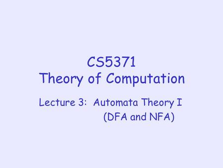 CS5371 Theory of Computation