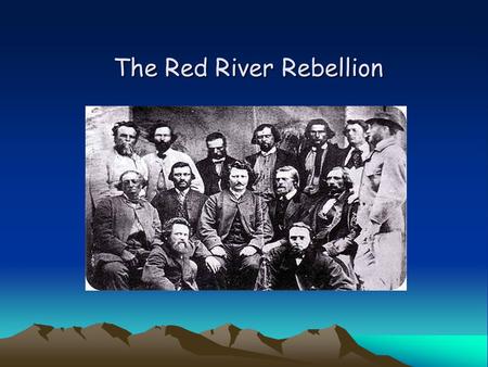 The Red River Rebellion