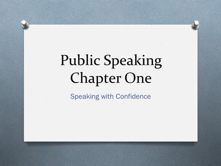Public Speaking Chapter One