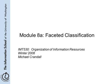 Module 8a: Faceted Classification