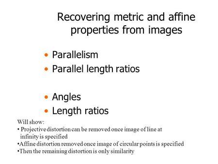 Recovering metric and affine properties from images