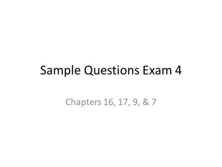 Sample Questions Exam 4 Chapters 16, 17, 9, & 7. Price Discrimination Price discrimination Charging different prices to different customers for the same.