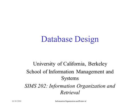 Database Design University of California, Berkeley