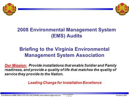 Arba Williamson/IMNE-PWD-E/(757) 788-3189 (DSN 680) 6, 2008 1 OF 15 UNCLASSIFIED Briefing to the Virginia Environmental.