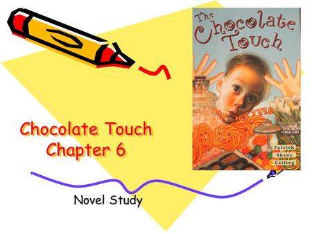 Chocolate Touch Chapter 6