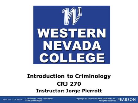 Introduction to Criminology Instructor: Jorge Pierrott
