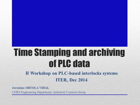Time Stamping and archiving of PLC data