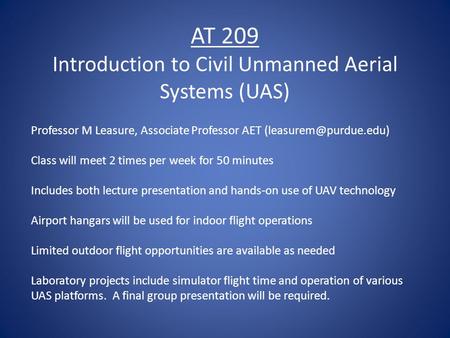 AT 209 Introduction to Civil Unmanned Aerial Systems (UAS)