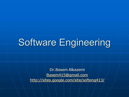 Software Engineering Dr.Basem Alkazemi