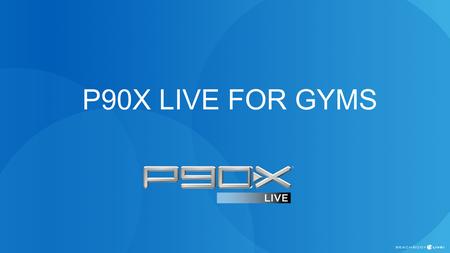 P90X LIVE FOR GYMS. What is P90X LIVE? P90X LIVE is the group exercise version of the widely popular DVD program. The fun new format uses protocol-based.