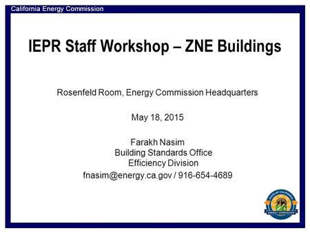 IEPR Staff Workshop – ZNE Buildings
