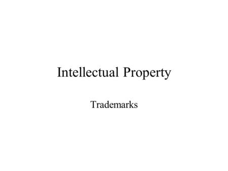 Intellectual Property Trademarks. Registered Trademarks Any sign capable of being represented graphically which is capable of distinguishing the goods.