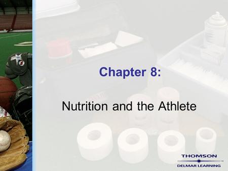 Chapter 8: Nutrition and the Athlete. Copyright ©2004 by Thomson Delmar Learning. ALL RIGHTS RESERVED. 2 Nutrition  Nutrition is the process by which.