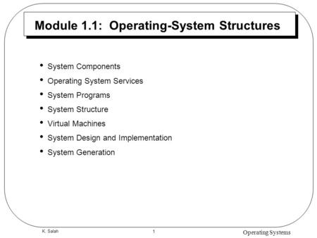Module 1.1: Operating-System Structures