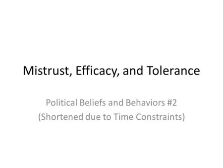 Mistrust, Efficacy, and Tolerance