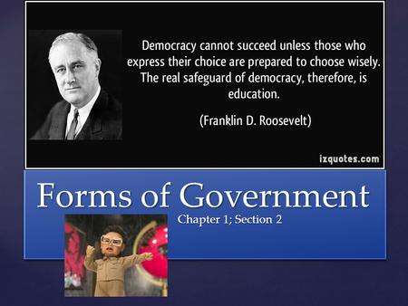 Forms of Government Chapter 1; Section 2.