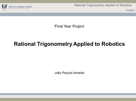 Rational Trigonometry Applied to Robotics