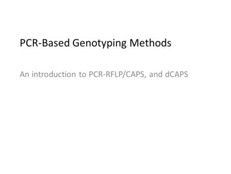 PCR-Based Genotyping Methods