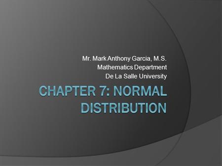 CHAPTER 7: NORMAL DISTRIBUTION
