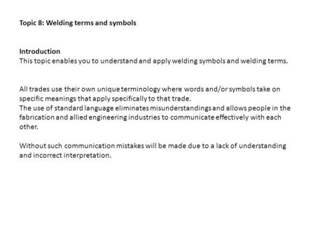 Topic 8: Welding terms and symbols