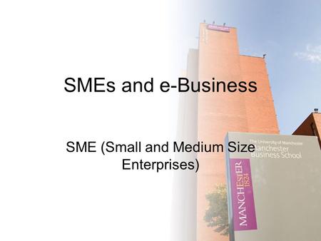 SME (Small and Medium Size Enterprises)