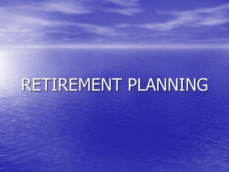 RETIREMENT PLANNING. Services Offered Pension Estimates Pension Estimates Tax Calculations Tax Calculations Benefit Costing Benefit Costing EAP referral.