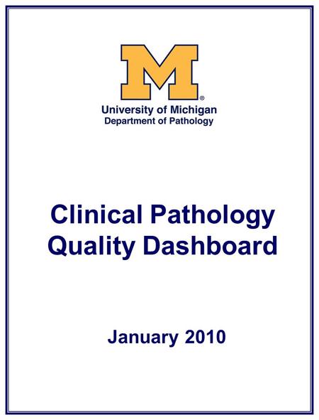 Clinical Pathology Quality Dashboard January 2010.
