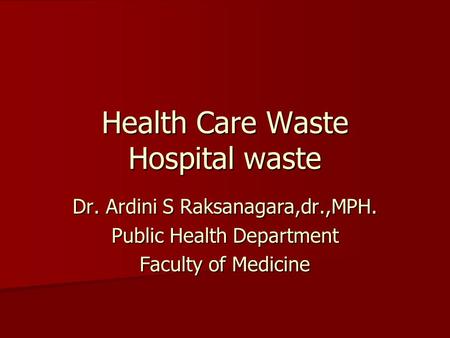 Health Care Waste Hospital waste