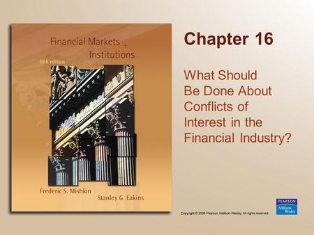Chapter 16 What Should Be Done About Conflicts of Interest in the Financial Industry?