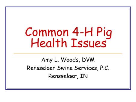 Common 4-H Pig Health Issues