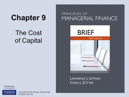 Objectives Understand the basic concept and sources of capital associated with the cost of capital. Explain what is meant by the marginal cost of capital.