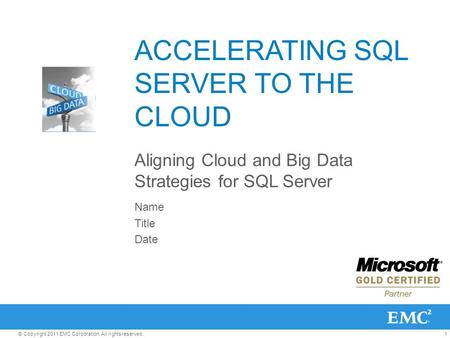 ACCELERATING SQL SERVER TO THE CLOUD