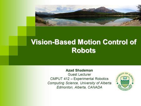 Vision-Based Motion Control of Robots