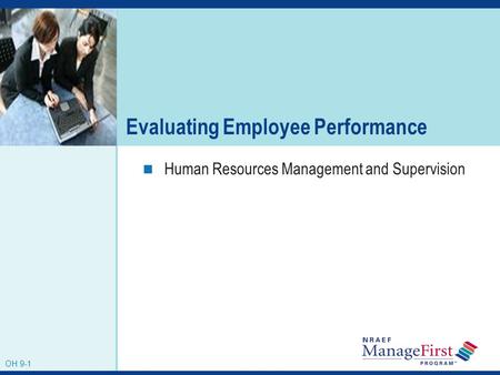 OH 9-1 Evaluating Employee Performance Human Resources Management and Supervision OH 9-1.