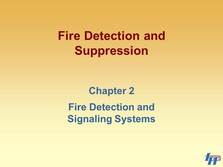 Fire Detection and Signaling Systems