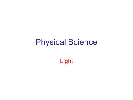 Physical Science Light. Electromagnetic Spectrum.