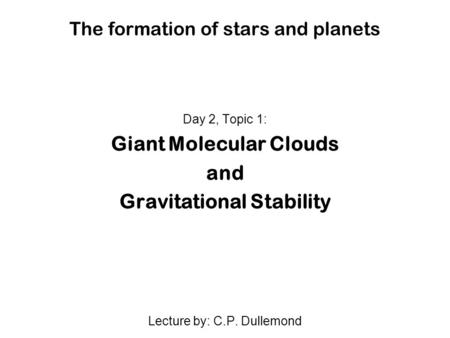 The formation of stars and planets