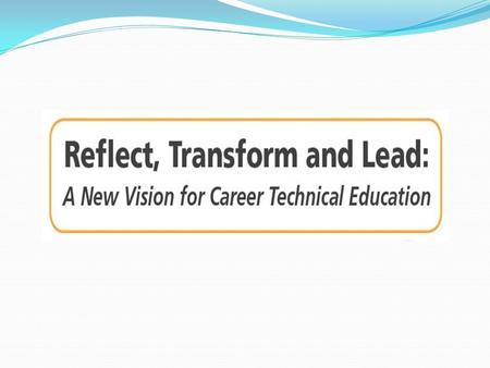 NASDCTEc’s New Vision Reflect Transform Lead The Principles.