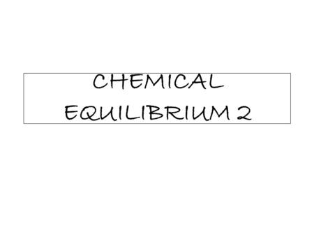 CHEMICAL EQUILIBRIUM 2. Ionic Equilibrium Acid & Base Ionization For weak acids like acetic acid there will be an equilibrium according to its ionization.