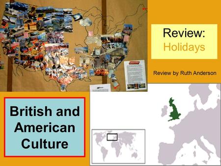 Review: Holidays 1 Review by Ruth Anderson British and American Culture.