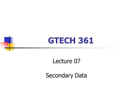 Lecture 07 Secondary Data