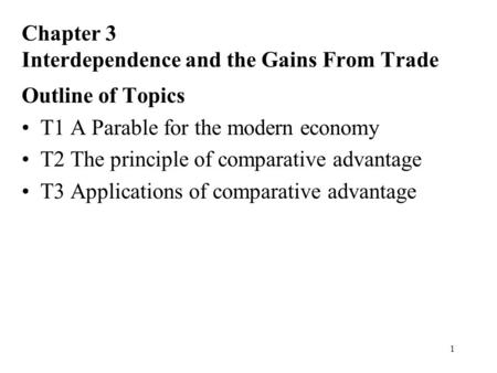 Chapter 3 Interdependence and the Gains From Trade