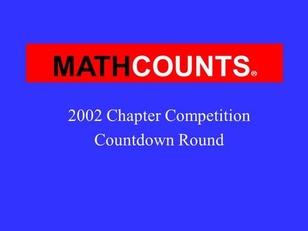 MATHCOUNTS 2002 Chapter Competition Countdown Round.
