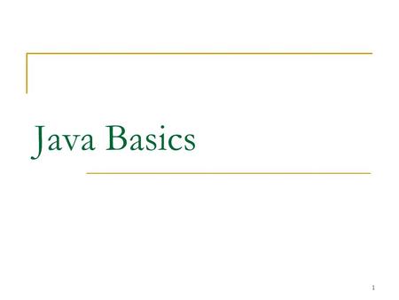 1 Java Basics. 2 Compiling A “compiler” is a program that translates from one language to another Typically from easy-to-read to fast-to-run e.g. from.