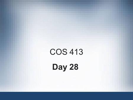 COS 413 Day 28. Agenda Assignment 10 Posted –Due Dec 3:35 PM Final Capstone Progress Report Overdue Finish Discussion on Ethics for the Expert Witness.