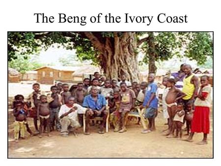 The Beng of the Ivory Coast. Key Terms Parallel Cousin marriage: marrying a cousin whose parent is of the same sex as your parent (the children of two.