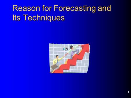 1 Reason for Forecasting and Its Techniques 2 Overview Why Forecast? An Overview of forecasting techniques Basic steps in a forecasting task.