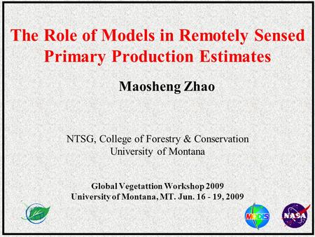 The Role of Models in Remotely Sensed Primary Production Estimates